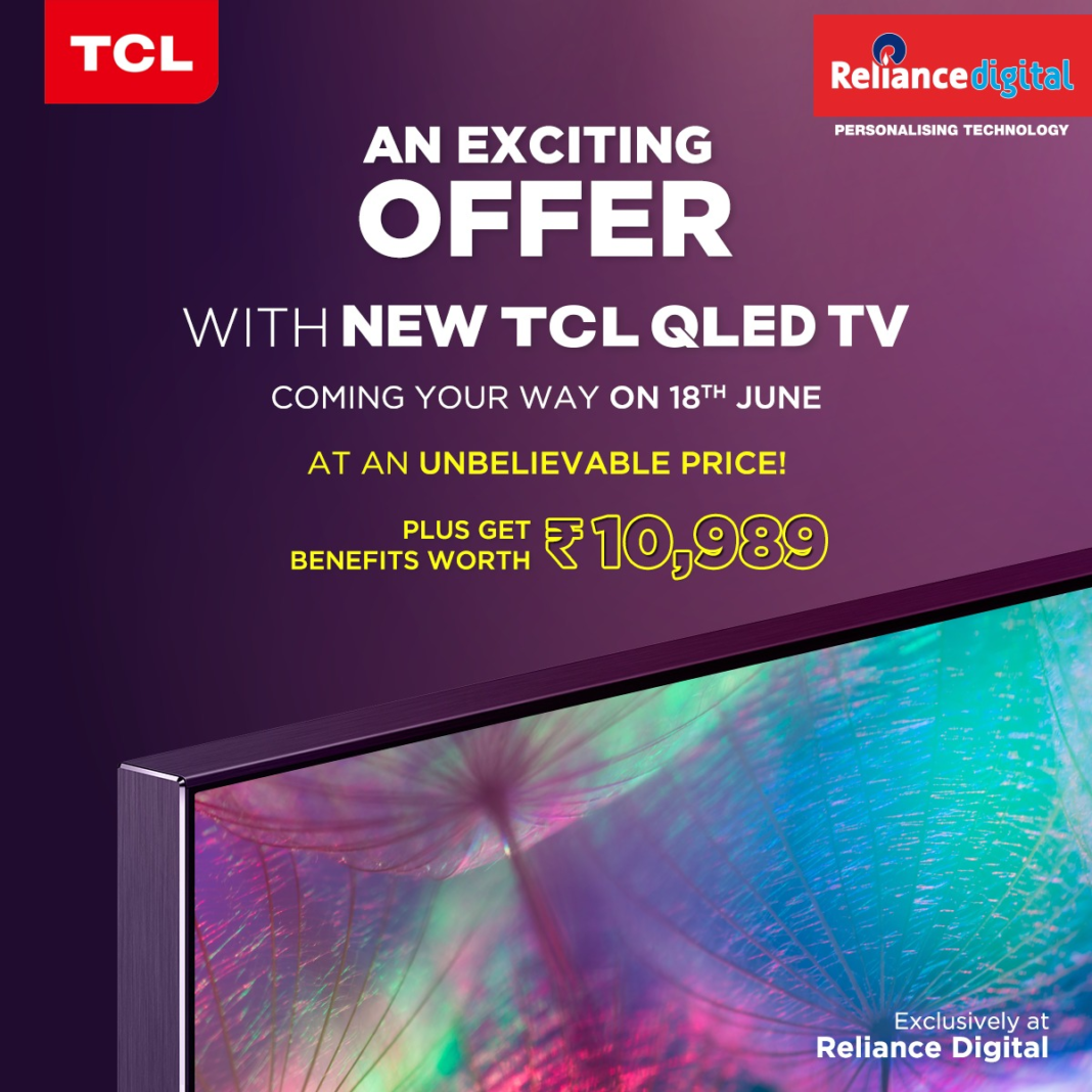 TCL 4K QLED TV Series will be Available at Reliance Digital