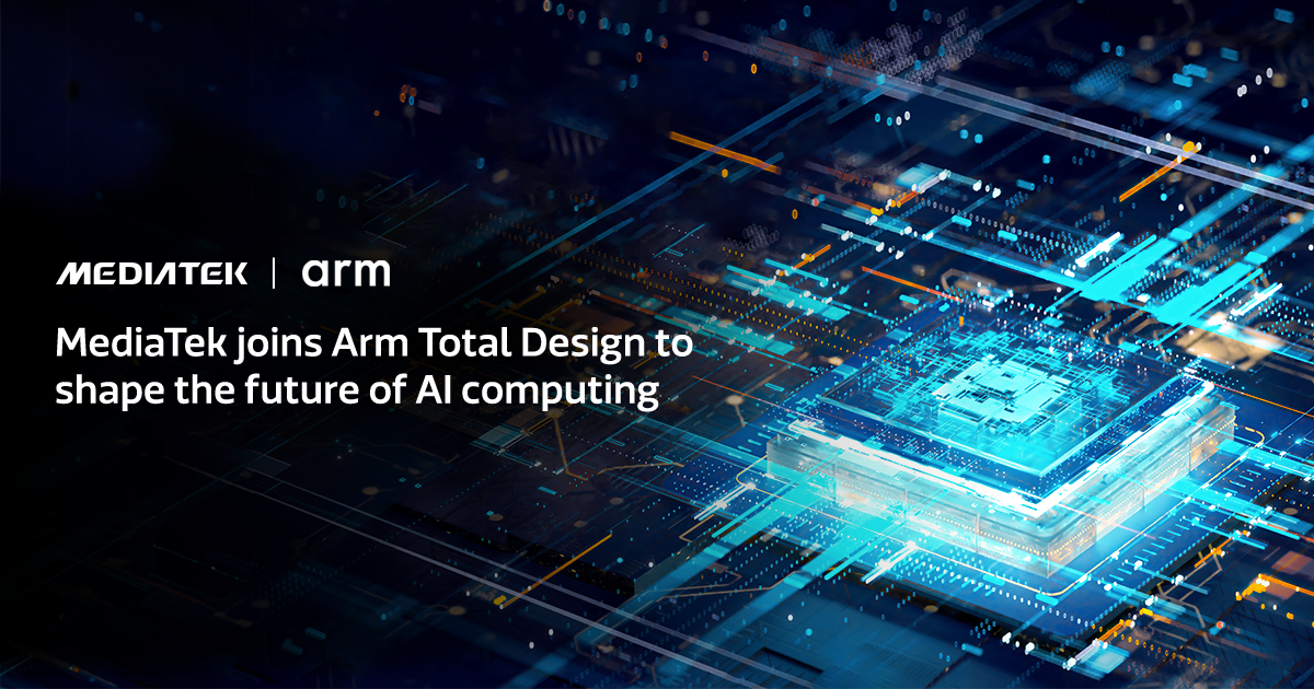 MediaTek Joins Arm Total Design To Expand The Footprint Of Neoverse CSS ...